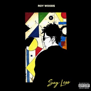 Roy Woods Say Less 2017 Mp3 320kbps Hunter