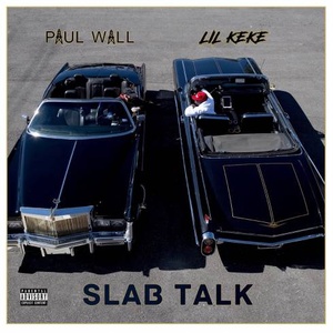 Paul Wall & Lil Keke – Slab Talk Rap Album (2020) [320] kbps Beats⭐