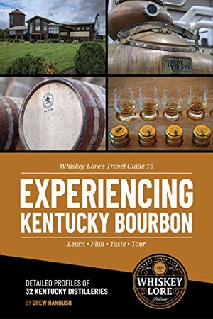 [ FreeCourseWeb ] Whiskey Lore's Travel Guide to Experiencing Kentucky Bourbon - Learn, Plan, Taste, Tour