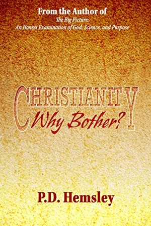Christianity, Why Bother? - P.D. Hemsley epub/mobi