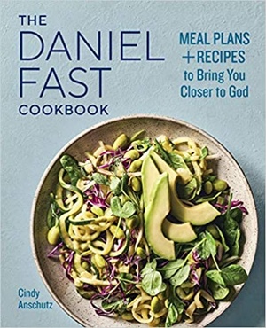 [ FreeCourseWeb ] The Daniel Fast Cookbook - Meal Plans and Recipes to Bring You Closer to God