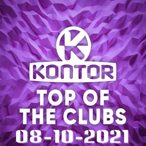 Kontor Top Of The Clubs Chart (08-Oct-2021) Mp3 320kbps [PMEDIA] ⭐️