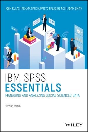 [ CourseBoat ] IBM SPSS Essentials - Managing and Analyzing Social Sciences Data, 2nd Edition (True EPUB)