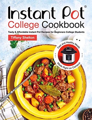 [ FreeCourseWeb ] Instant Pot College Cookbook- Tasty & Affordable Instant Pot Recipes for Beginners College Students
