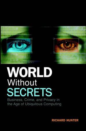 [ FreeCourseWeb ] World Without Secrets - Business, Crime and Privacy in the Age of Ubiquitous Computing