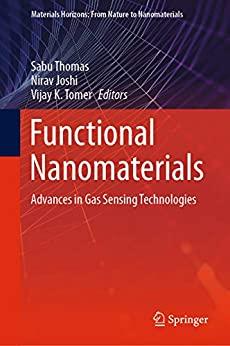 [ FreeCourseWeb ] Functional Nanomaterials - Advances in Gas Sensing Technologies (Materials Horizons - From Nature to Nanomaterials)