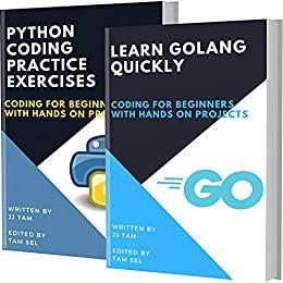 [ FreeCourseWeb ] Learn Golang Quickly And Python Coding Practice Exercises - Coding For Beginners