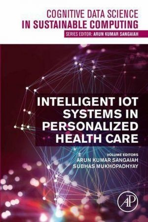 [ DevCourseWeb ] Intelligent IoT Systems in Personalized Health Care (Cognitive Data Science in Sustainable Computing)
