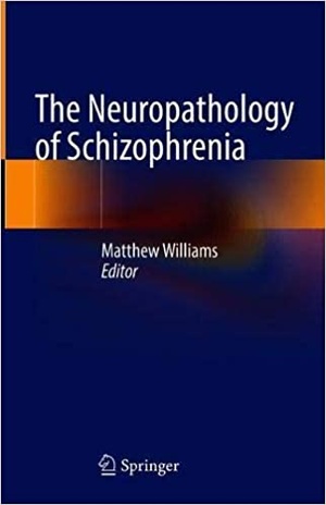 [ FreeCourseWeb ] The Neuropathology of Schizophrenia