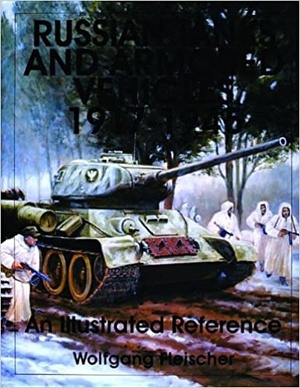 [ FreeCourseWeb ] Russian Tanks and Armored Vehicles 1917-1945 - An Illustrated Reference