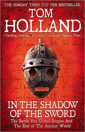 Tom Holland - In The Shadow Of The Sword (The Birth of Islam) epub