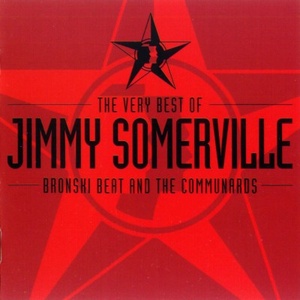 Jimmy Somerville - The Very Best Of Jimmy Somerville, Bronski Beat And The Communards (2001) Flac