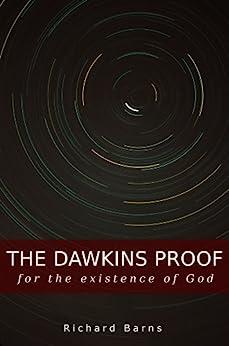 The Dawkins Proof for the existence of God - Richard Barns epub/mobi
