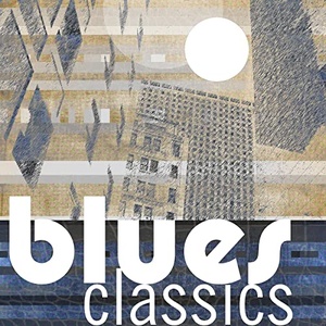 VA - Blues Classics (2021) Mp3 320kbps [PMEDIA] ⭐️