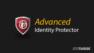 Advanced Identity Protector 2.1.1000.2540 + Crack {B4tman}