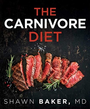 The Carnivore Diet (2019) - Shawn Baker epub/mobi