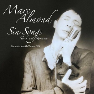 Marc Almond - Sin Songs, Torch & Romance (Live At The Almeida Theatre, 2004) (2022) Mp3 320kbps [PMEDIA] ⭐️