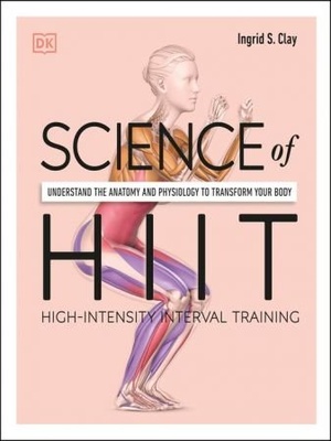 Science of HIIT - Understand the Anatomy and Physiology to Transform Your Body (True PDF)