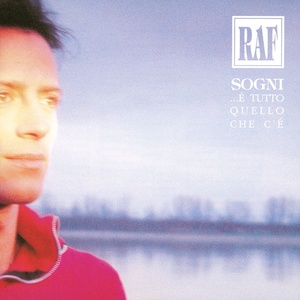 Raf - Sogni ...e' tutto quello che c'e' (1992 - Pop) [Flac 16-44 MQA]