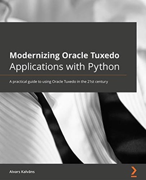 [ DevCourseWeb ] Modernizing Oracle Tuxedo Applications with Python - A practical guide to using Oracle Tuxedo in the 21st century