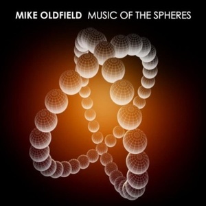 Mike Oldfield - Music of the Spheres (2008) Flac