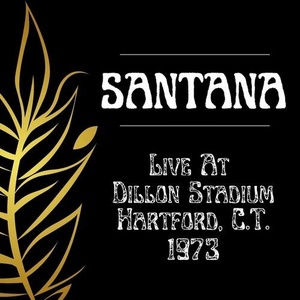 Santana - Santana Live At Dillon Stadium, Hartford, C.T., 1973 (2022) Mp3 320kbps [PMEDIA] ⭐️