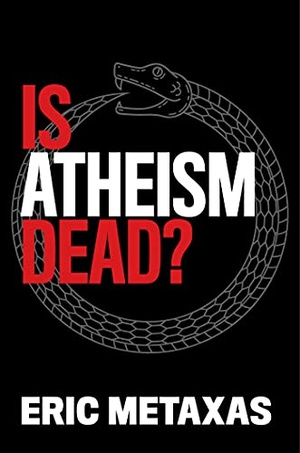 Is Atheism Dead? (2021) - Eric Metaxas epub/mobi
