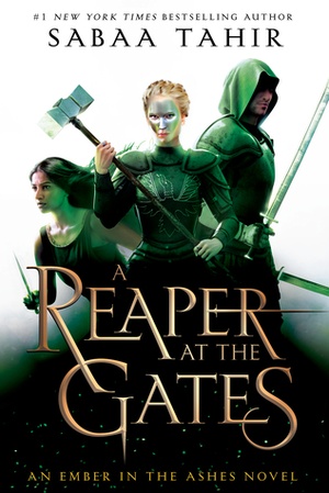 Sabaa Tahir - A Reaper at the Gates (An Ember in the Ashes, #3) - Ember Quartet 3 - 2018 - PDF - AnonCrypt