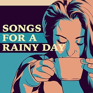 VA - Songs for a Rainy Day (2021) Mp3 320kbps [PMEDIA] ⭐️