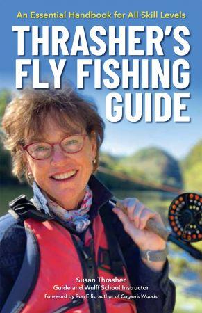 [ FreeCourseWeb ] Thrasher's Fly Fishing Guide - An Essential Handbook for All Skill Levels
