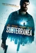 Subterranea 2015 1080p YTS YIFY