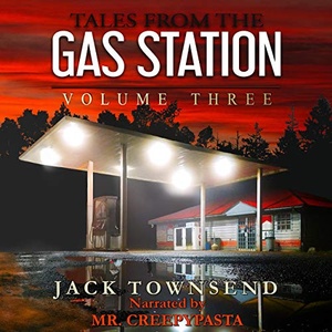 Tales from the Gas Station: Volume Three - Jack Townsend - 2020 (Horror) [Audiobook] (miok)