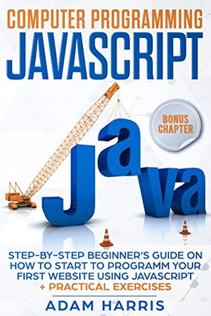 [ FreeCourseWeb ] Computer programming Javascript- step-by-step beginner's guide on how to start to programm your first website
