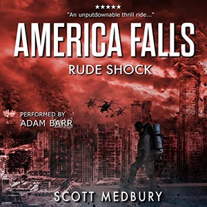 America Falls, Book 4: Rude Shock - Scott Medbury - 2019 (Sci-Fi) [Audiobook] (miok) [WWRG]