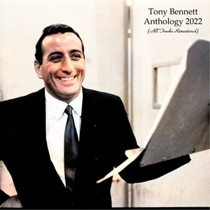 Tony Bennett - Anthology 2022 (All Tracks Remastered) (2022) Mp3 320kbps [PMEDIA] ⭐️