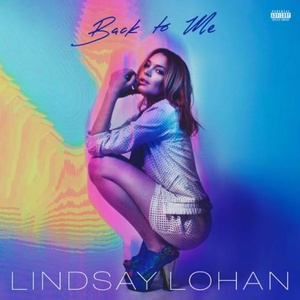 Lindsay Lohan Back To Me Pop_ Single_(2020) [320] kbps Beats⭐