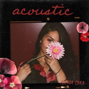 Alessia Cara - Acoustic (2021) Mp3 320kbps [PMEDIA] ⭐️