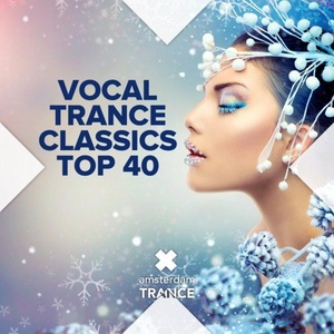 VA - Vocal Trance Classics Top 40 (2017) (320)[DJ]