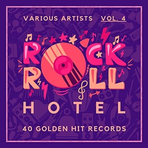 VA - Rock 'n' Roll Hotel (40 Golden Hit Records), Vol. 4 (2021) Mp3 320kbps [PMEDIA] ⭐️