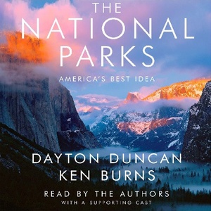 The National Parks: America's Best Idea - Dayton Duncan, Ken Burns - 2009 (History) [Audiobook] (miok)