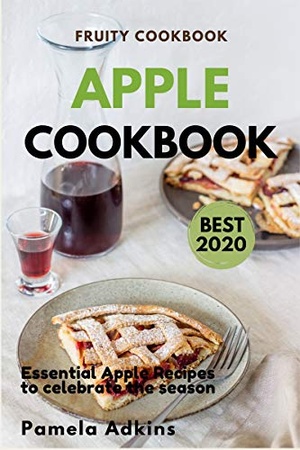 [ FreeCourseWeb ] Apple Cookbook - Essential Apple Recipes to celebrate the season (Vegie Base Cookbook Book 4)
