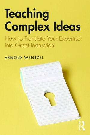 [ FreeCourseWeb ] Teaching Complex Ideas- How to Translate Your Expertise into Great Instruction (PDF)