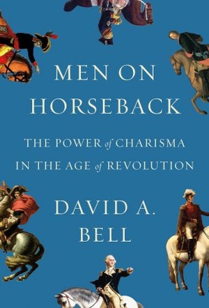 [ FreeCourseWeb ] Men on Horseback - The Power of Charisma in the Age of Revolution (The Copenhagen Trilogy)