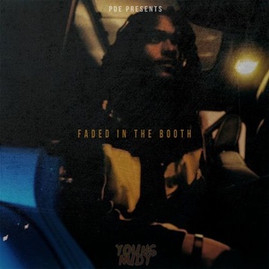 Young Nudy - Faded In The Booth (2019) [320 KBPS] (pradyutvam)
