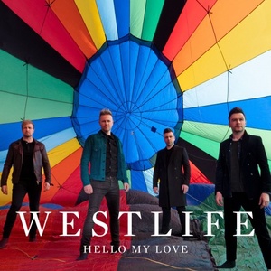 Westlife - Hello My Love (2019) Single Mp3 Song 320kbps Quality [PMEDIA]