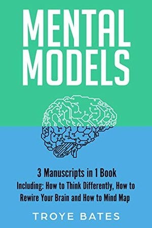 [ CourseWikia ] Mental Models - 3-in-1 Bundle to Master Your Thought Process, Cognition, Reasoning, Decision Making (Brain Training)