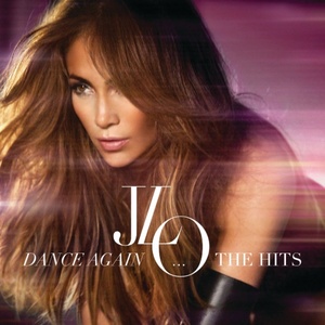 Jennifer Lopez - Dance Again... The Hits (2012) (by emi)