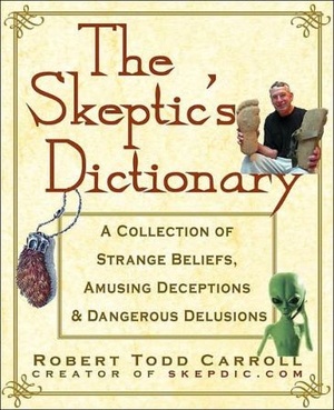 [ FreeCourseWeb ] The Skeptic's Dictionary- A Collection of Strange Beliefs, Amusing Deceptions, and Dangerous Delusions