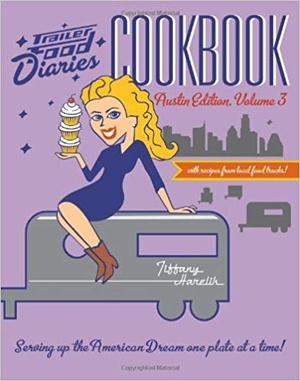 [ FreeCourseWeb ] Trailer Food Diaries Cookbook- Austin Edition, Volume 3