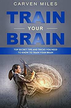 [ FreeCourseWeb ] Train Your Brain- Top Secret Tips and Tricks You Need to Know to Train Your Brain